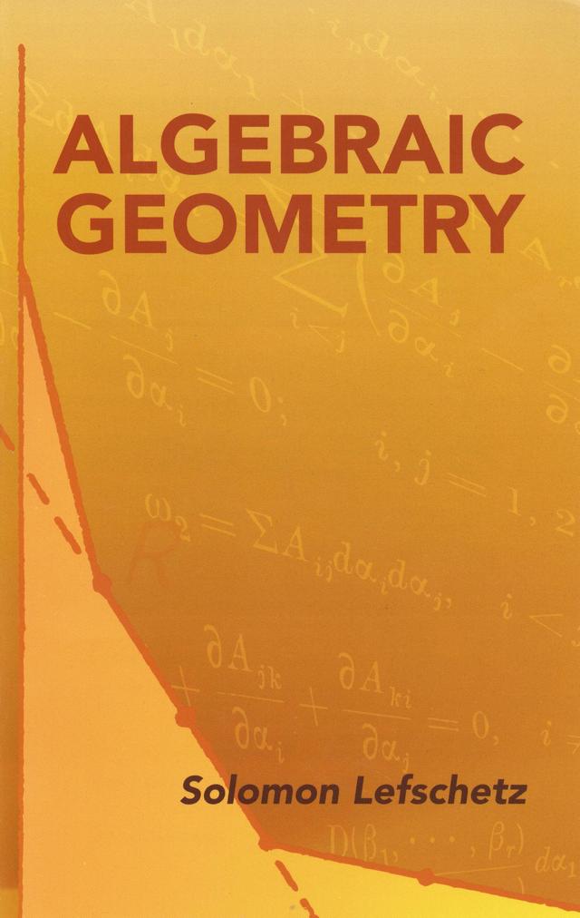 Algebraic Geometry by Solomon Lefschetz