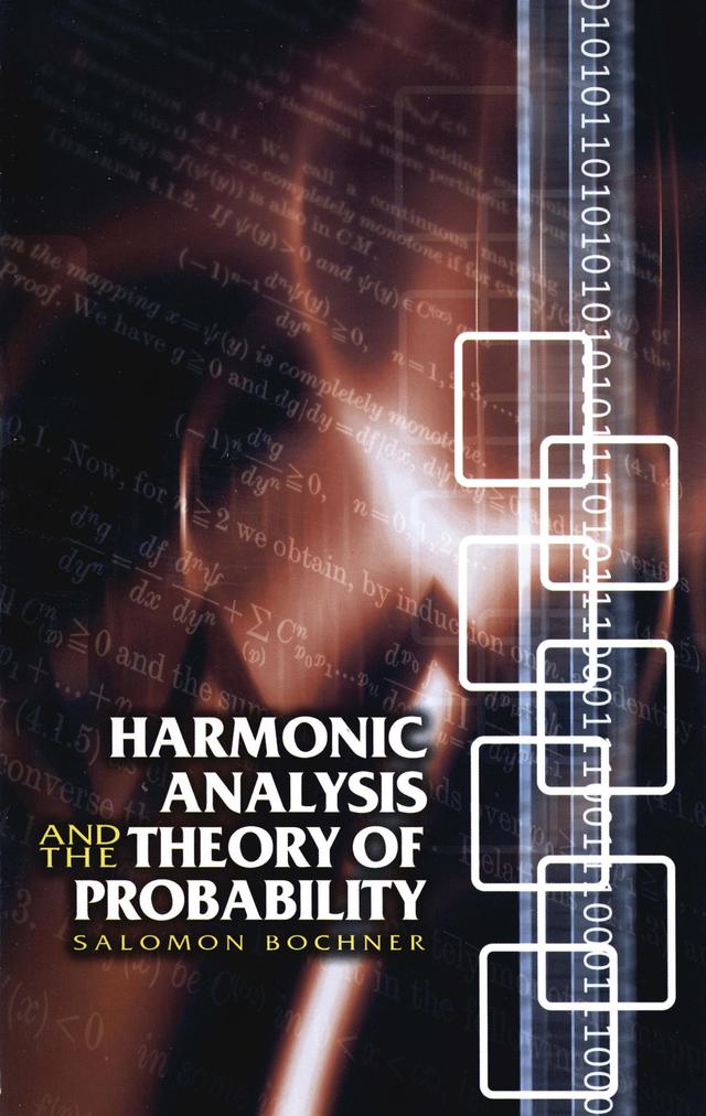 Harmonic Analysis and the Theory of Probability by Salomon Bochner