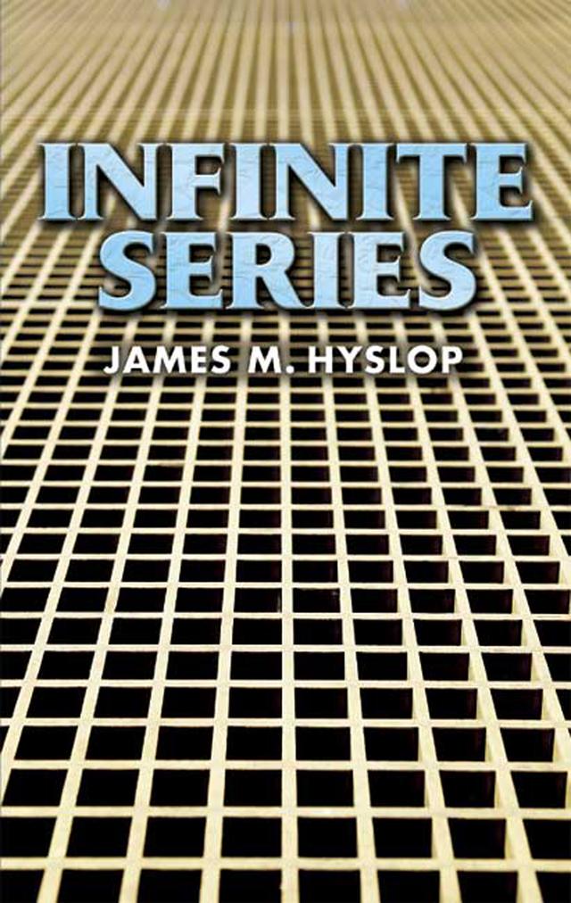Infinite Series by James M Hyslop