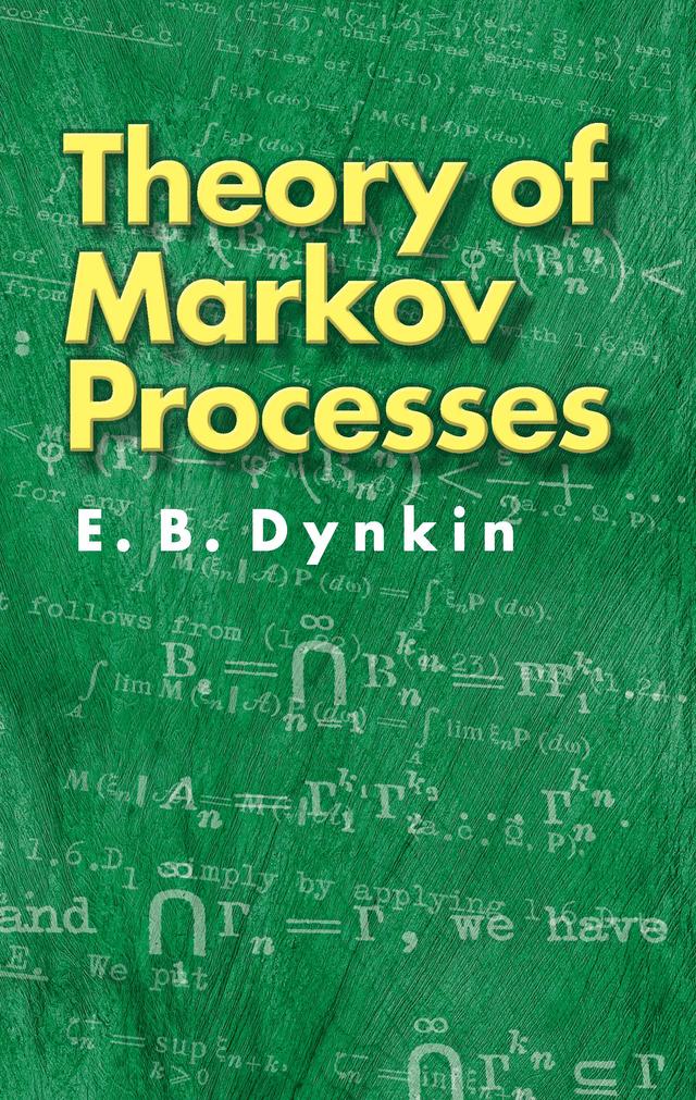 Theory of Markov Processes by D. E. Brown, E. B. Dynkin, T. Kovary