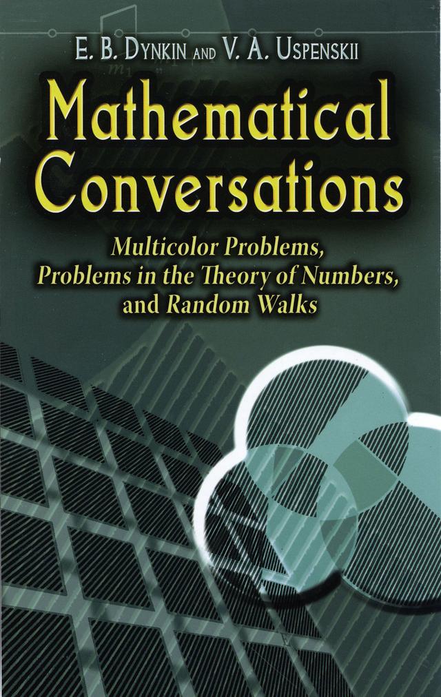 Mathematical Conversations by E. B. Dynkin, V. A. Uspenskii