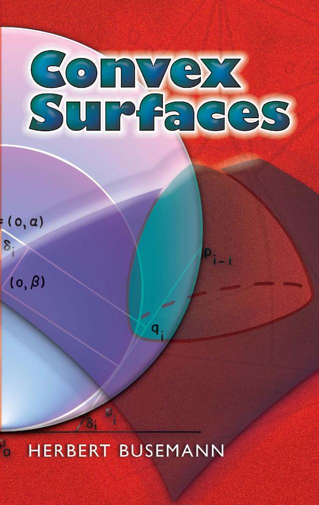 Convex Surfaces by Herbert Busemann