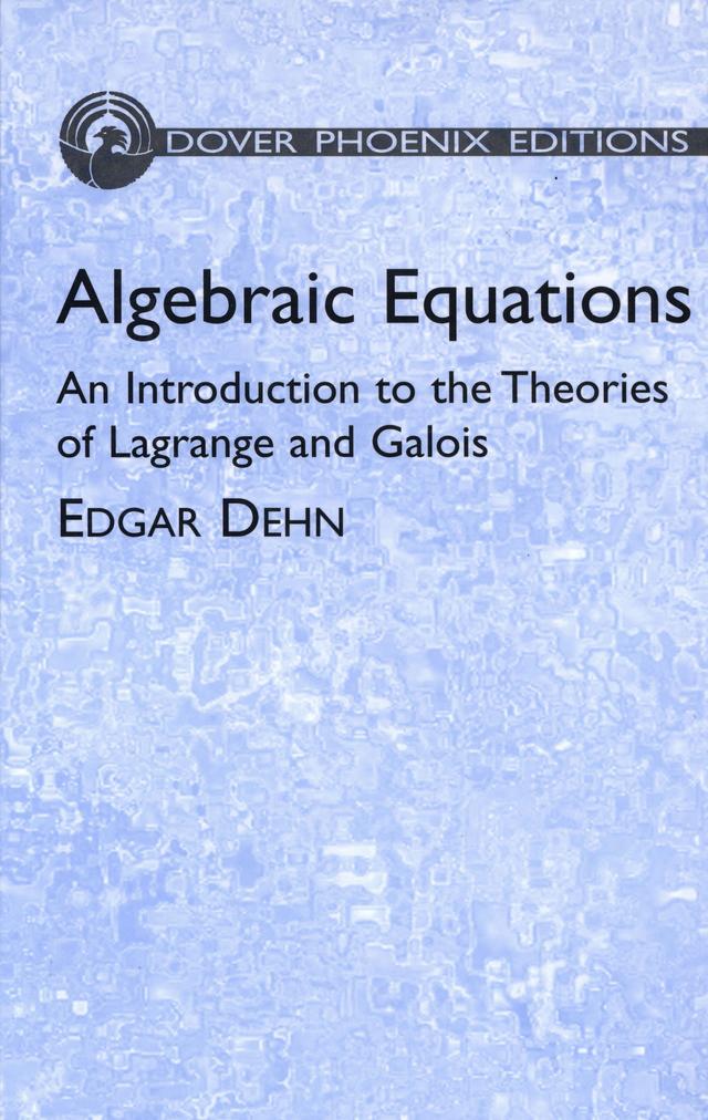 Algebraic Equations by Edgar Dehn