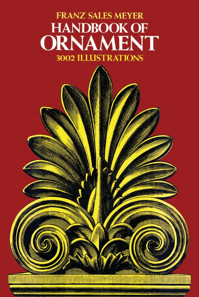 Handbook of Ornament by Franz Sales Meyer