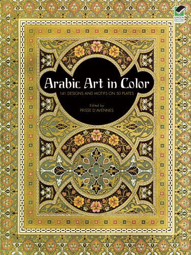 Arabic Art in Color by Prisse d’Avennes