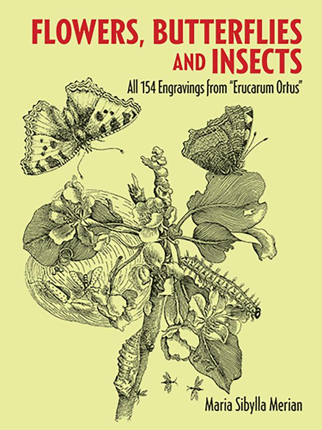 Flowers, Butterflies and Insects by Maria Sibylla Merian