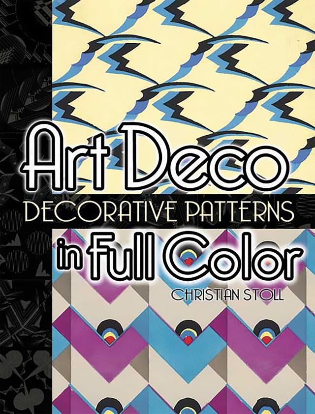 Art Deco Decorative Patterns in Full Color by Christian Stoll
