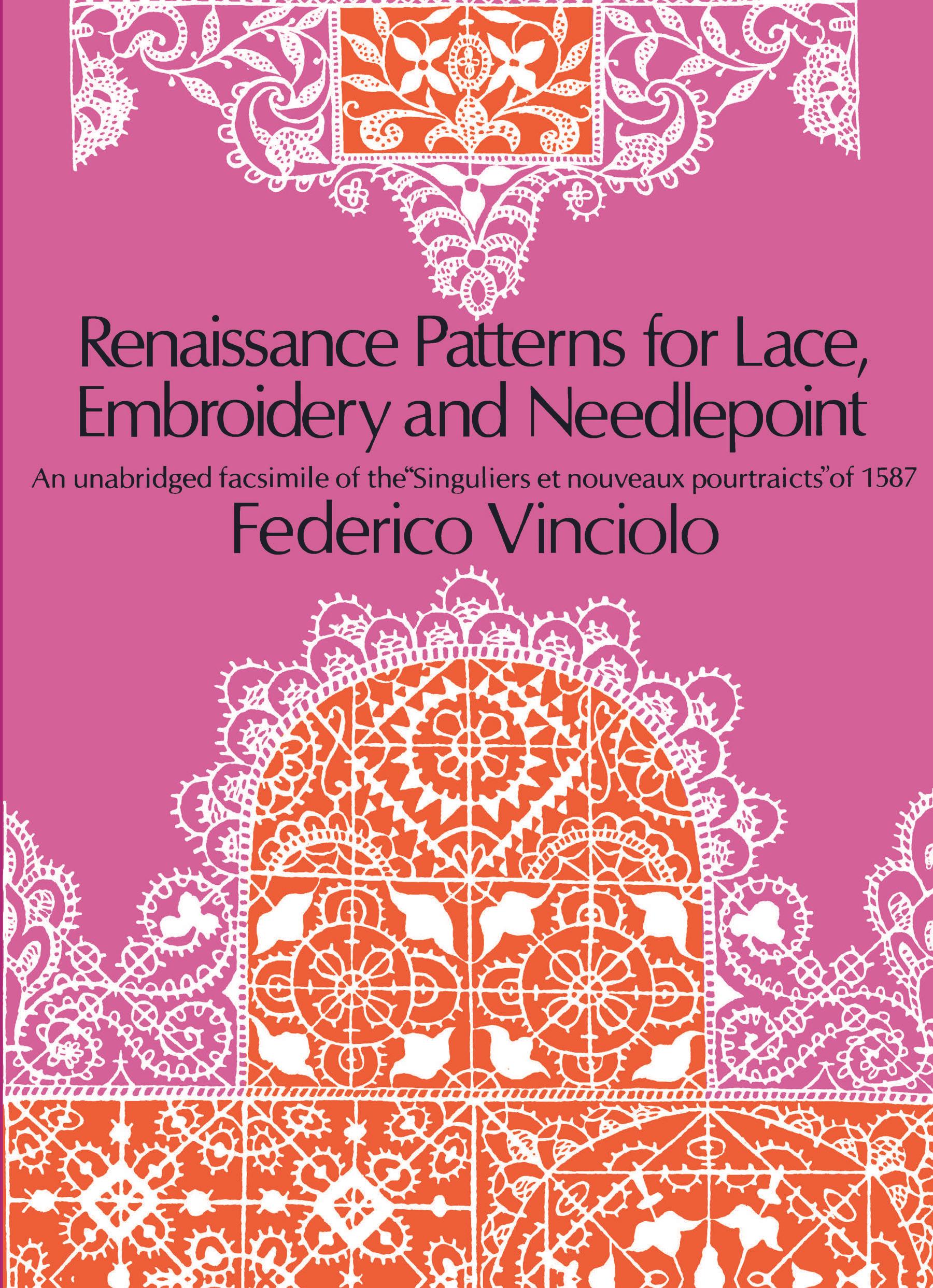 Renaissance Patterns for Lace, Embroidery and Needlepoint