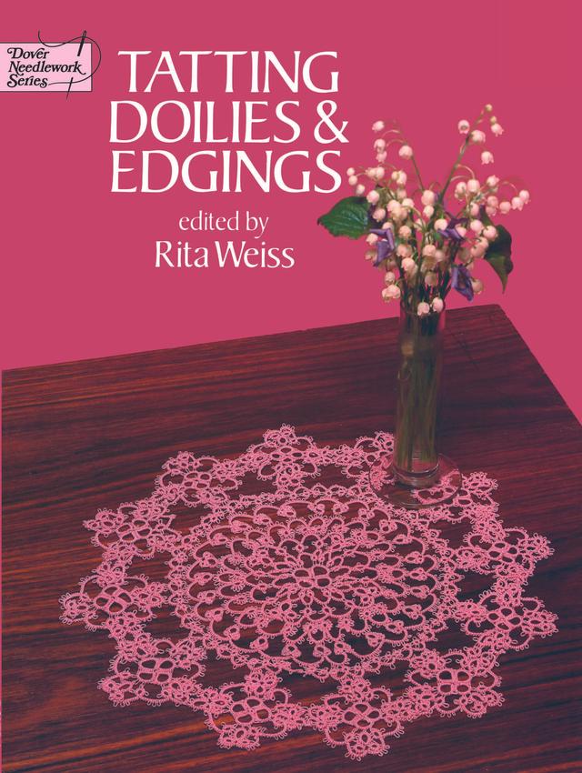 Tatting Doilies and Edgings by Rita Weiss