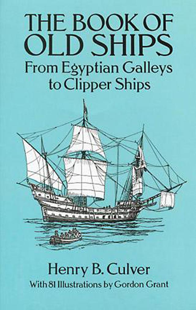 The Book of Old Ships by Henry B. Culver