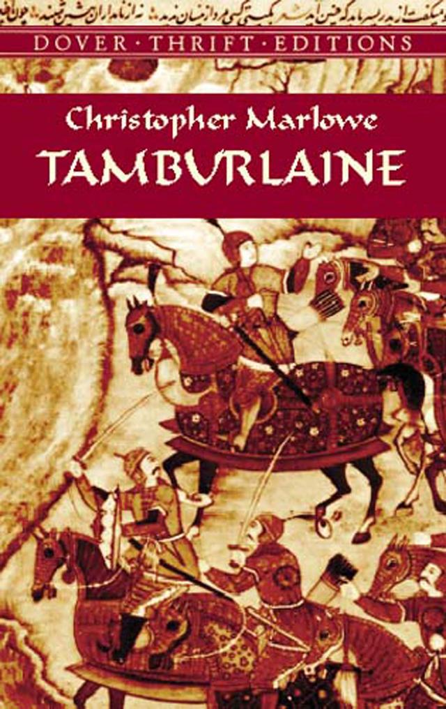 Tamburlaine by Christopher Marlowe