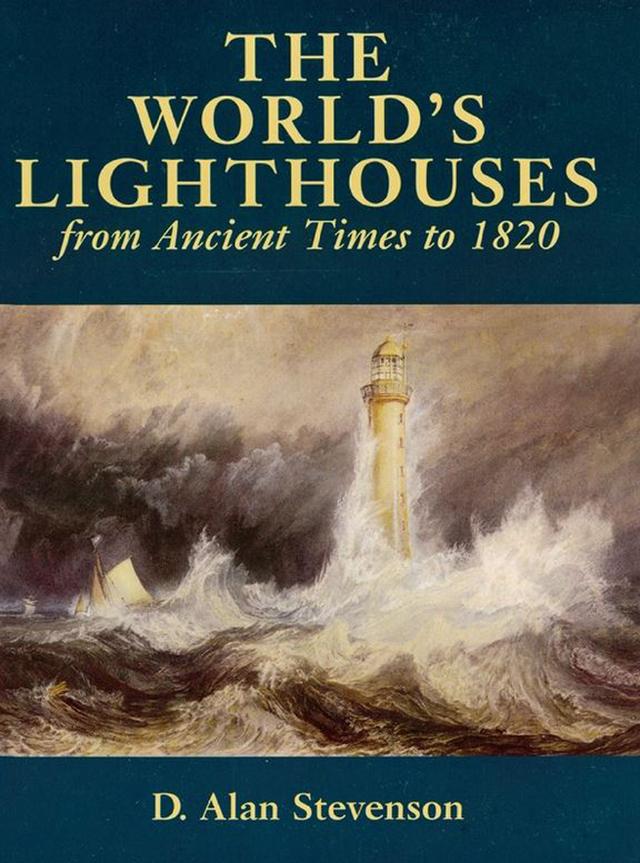 The World's Lighthouses by D. Alan Stevenson