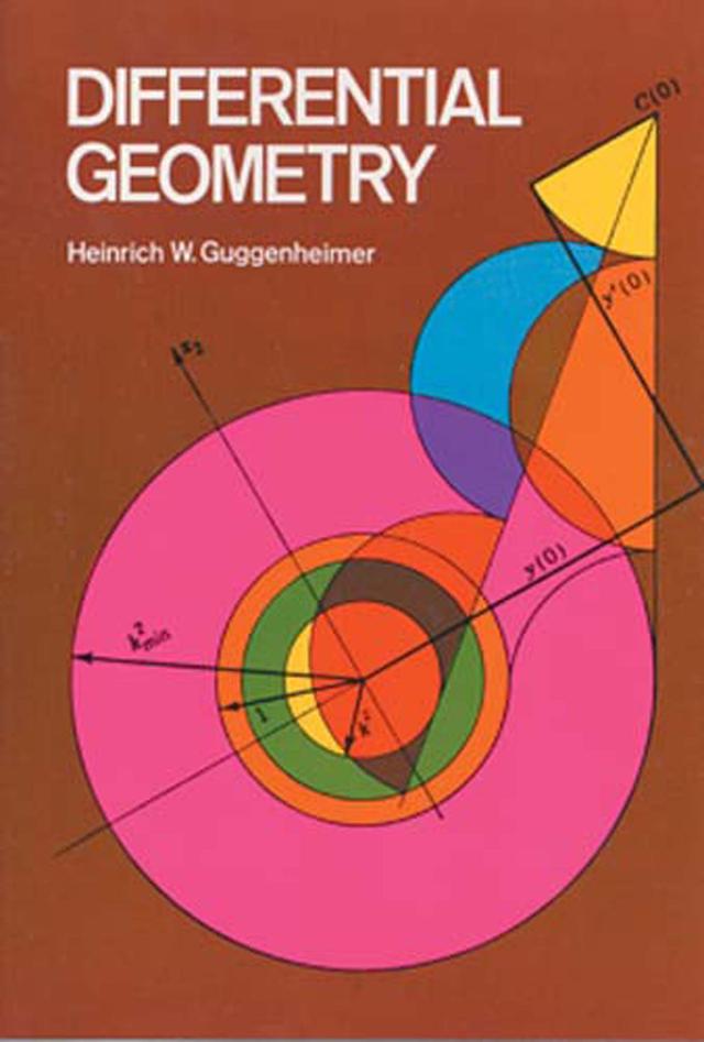 Differential Geometry by Heinrich W. Guggenheimer