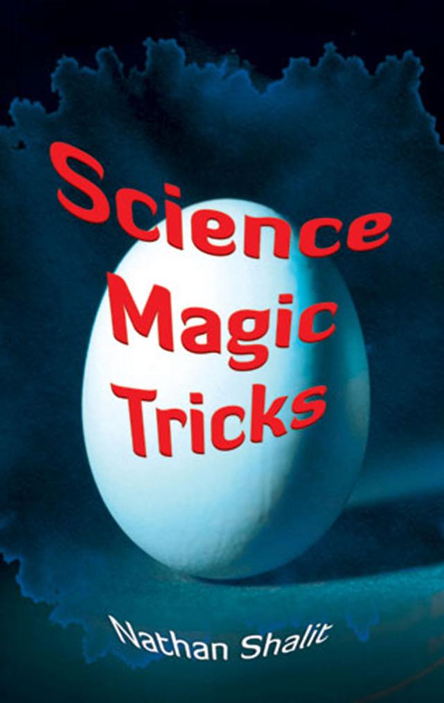 Science Magic Tricks by Nathan Shalit