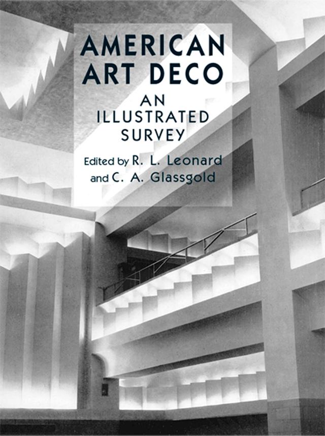 American Art Deco by C. A. Glassgold, R. L. Leonard