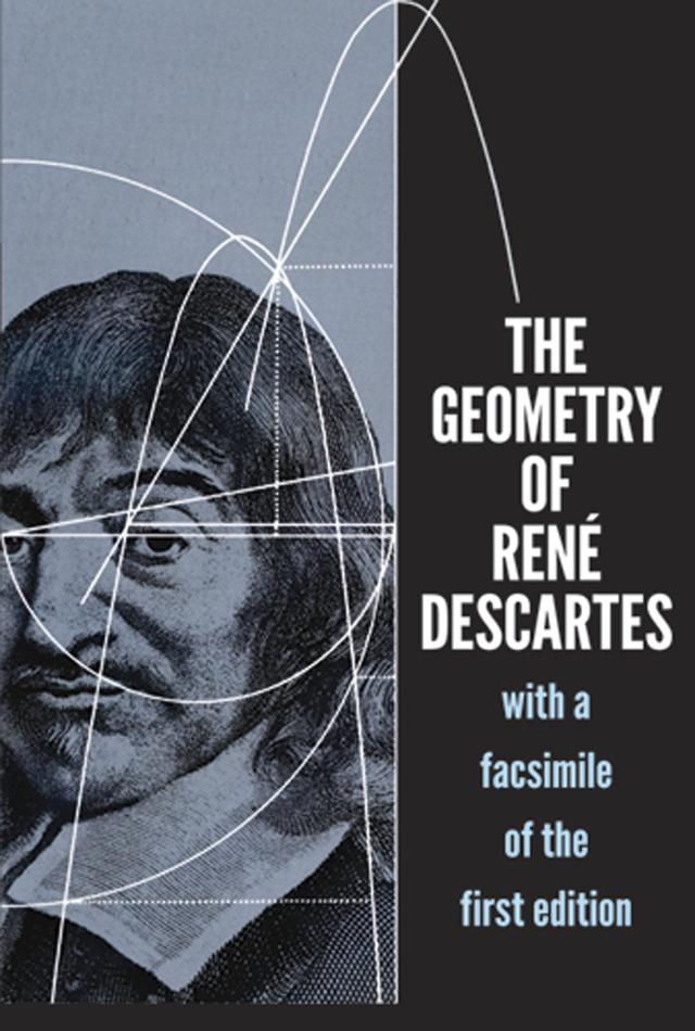 The Geometry of René Descartes by René Descartes