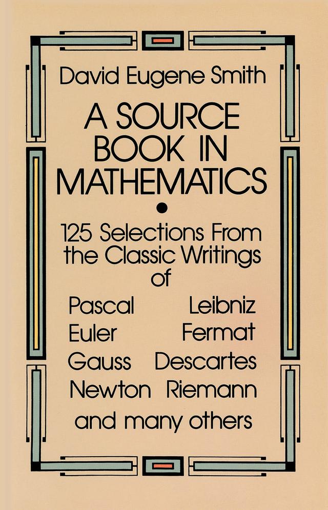 A Source Book in Mathematics by David Eugene Smith