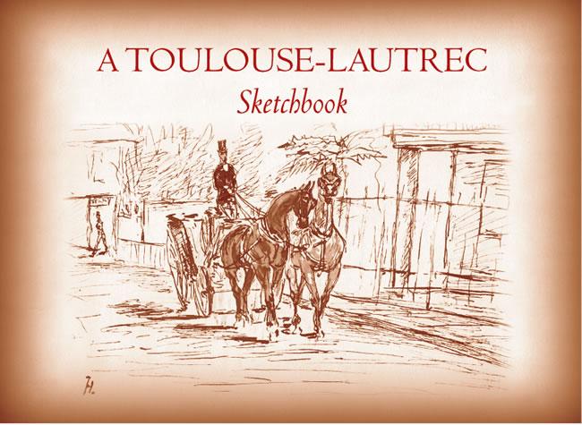 A Toulouse-Lautrec Sketchbook