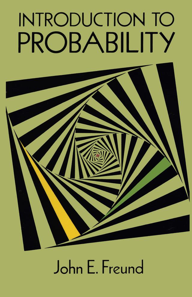 Introduction to Probability by John E. Freund