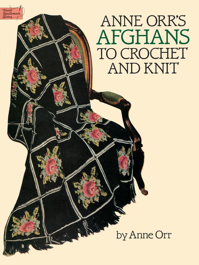 Anne Orr's Afghans to Crochet and Knit by Anne Orr