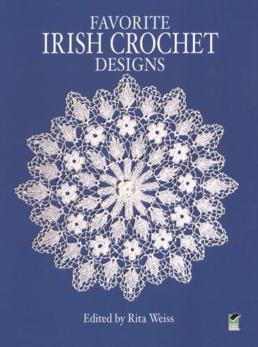 Favorite Irish Crochet Designs by Rita Weiss