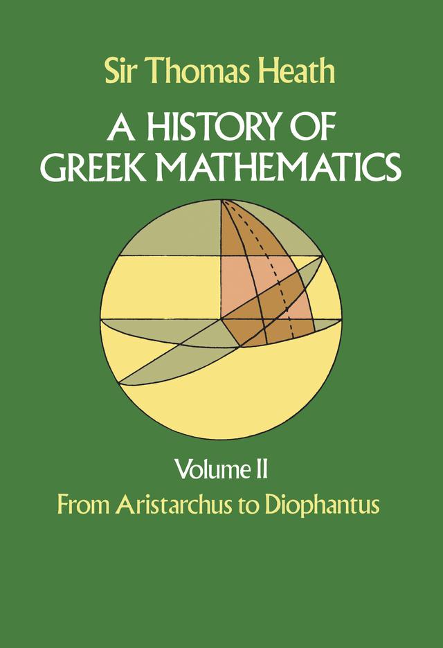 A History of Greek Mathematics, Volume II by Sir Thomas Heath