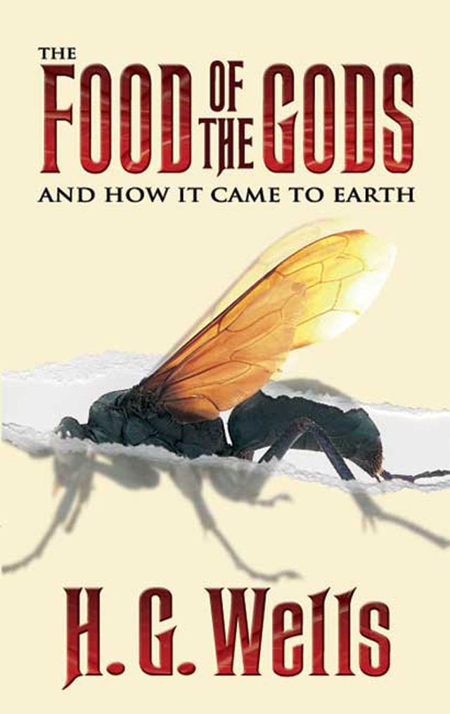 The Food of the Gods by H. G. Wells