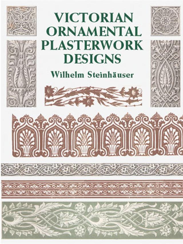 Victorian Ornamental Plasterwork Designs by Wilhelm Steinhauser