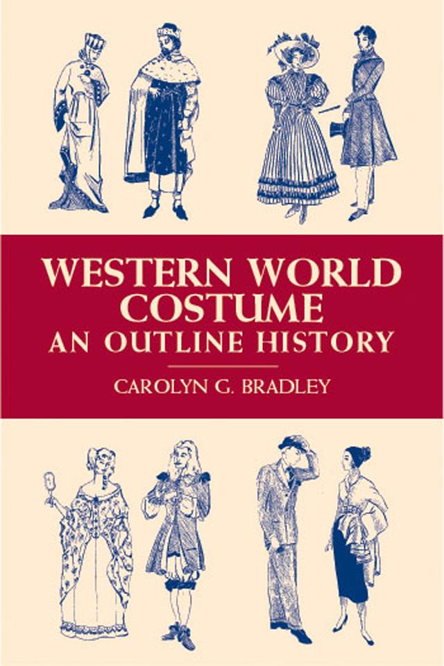 Western World Costume by Carolyn G. Bradley