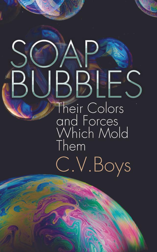Soap Bubbles by C. V. Boys