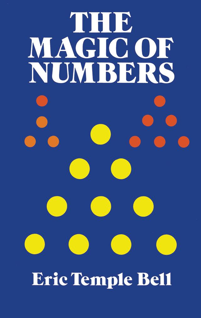 The Magic of Numbers by Eric Temple Bell