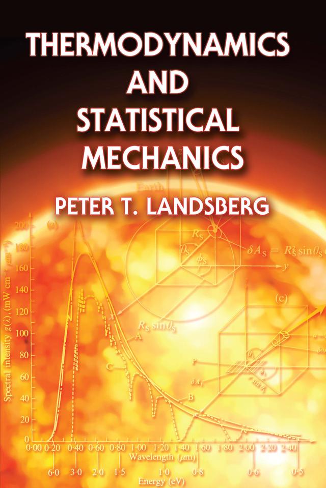 Thermodynamics and Statistical Mechanics by Peter T. Landsberg
