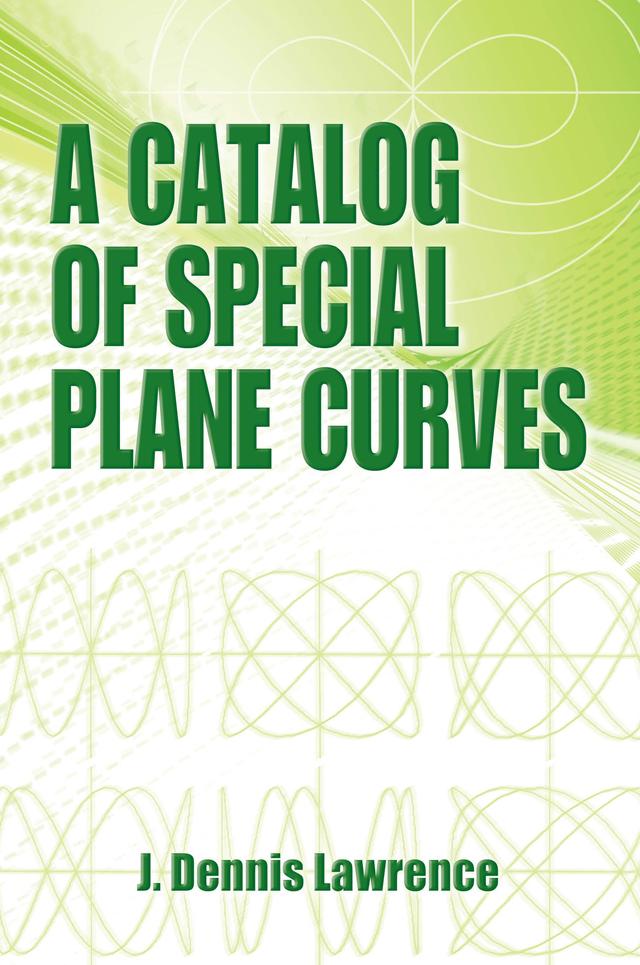 A Catalog of Special Plane Curves by J. Dennis Lawrence