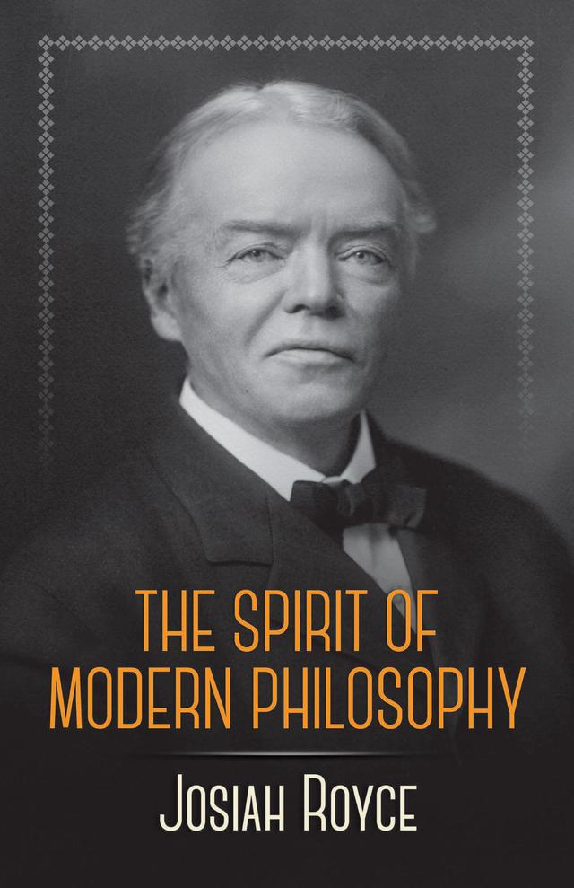 The Spirit of Modern Philosophy by Josiah Royce