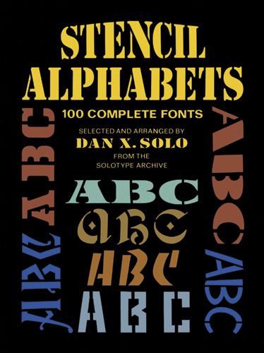 Stencil Alphabets by Dan X. Solo