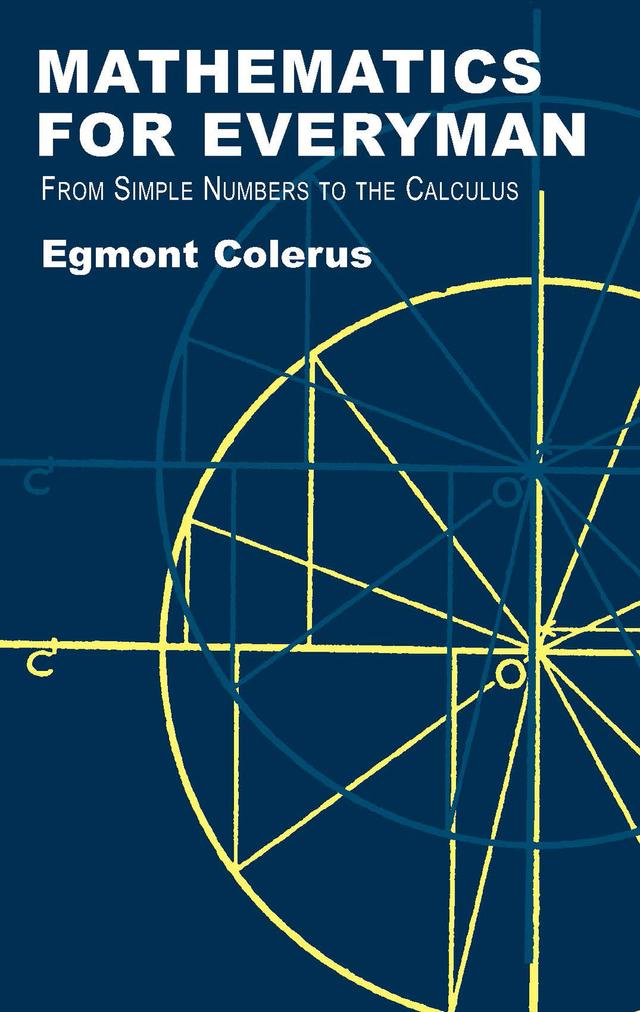 Mathematics for Everyman by Egmont Colerus