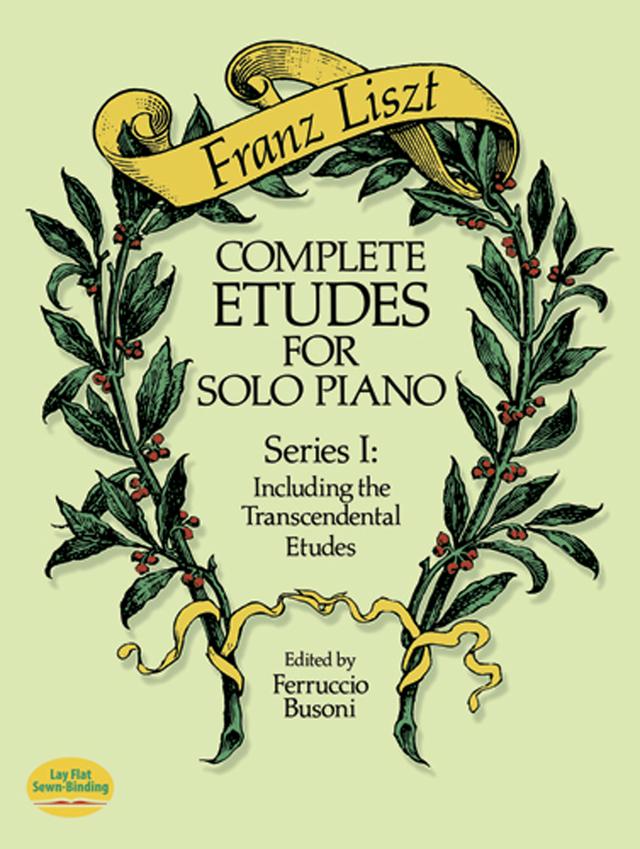 Complete Etudes for Solo Piano, Series I by Ferruccio Busoni, Franz Liszt