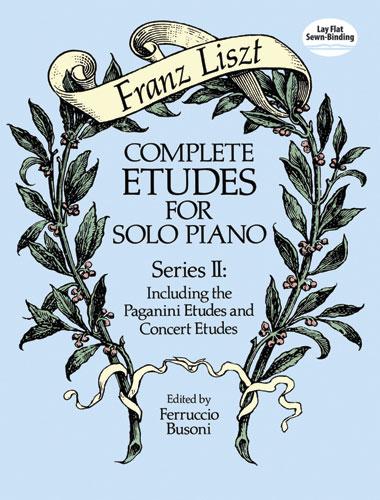 Complete Etudes for Solo Piano, Series II by Ferruccio Busoni, Franz Liszt