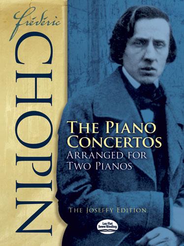 Frédéric Chopin: The Piano Concertos Arranged for Two Pianos by Frédéric Chopin