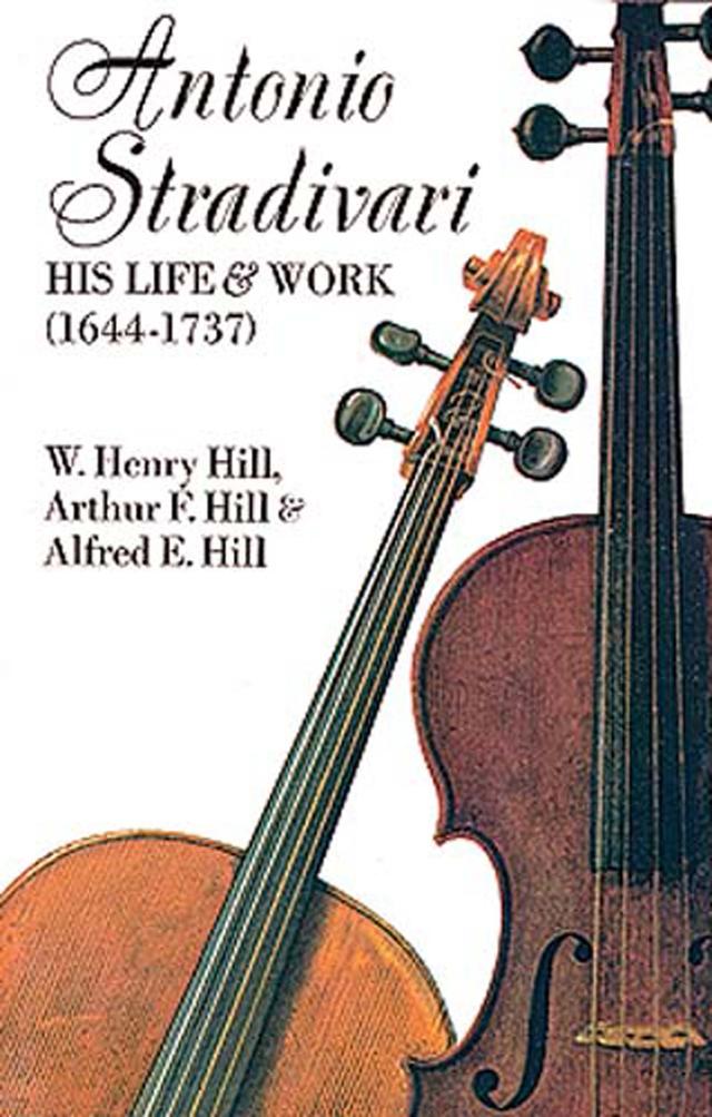 Antonio Stradivari by Francis A. Davis, W. H. Hill