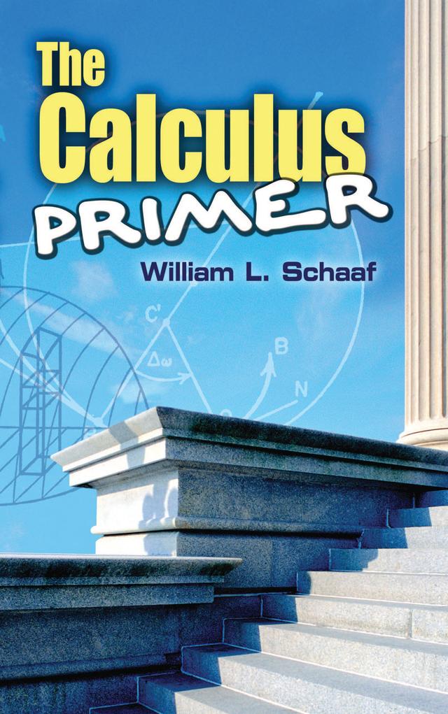 The Calculus Primer by William L. Schaaf