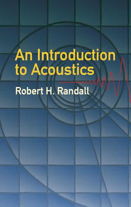 An Introduction to Acoustics by Robert H. Randall
