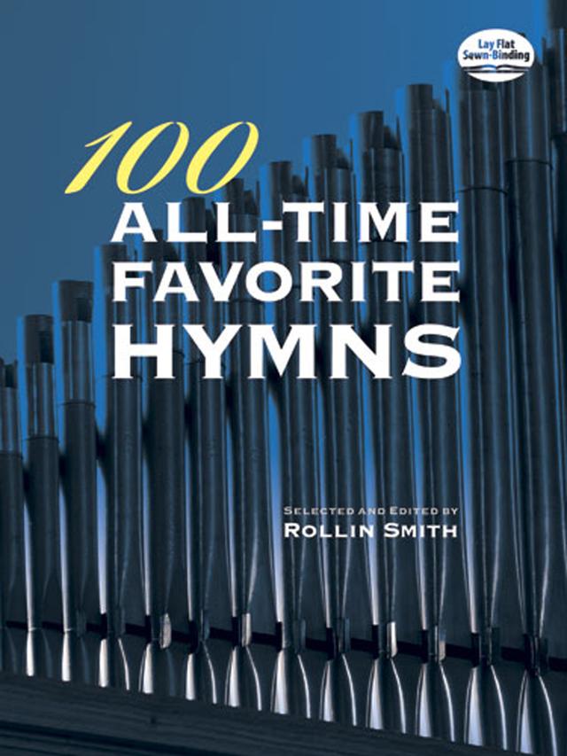 100 All-Time Favorite Hymns by Rollin Smith