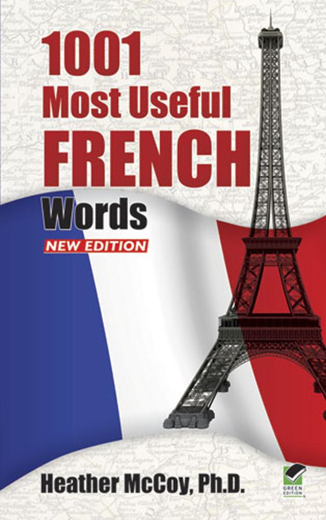 1001 Most Useful French Words NEW EDITION by Heather McCoy