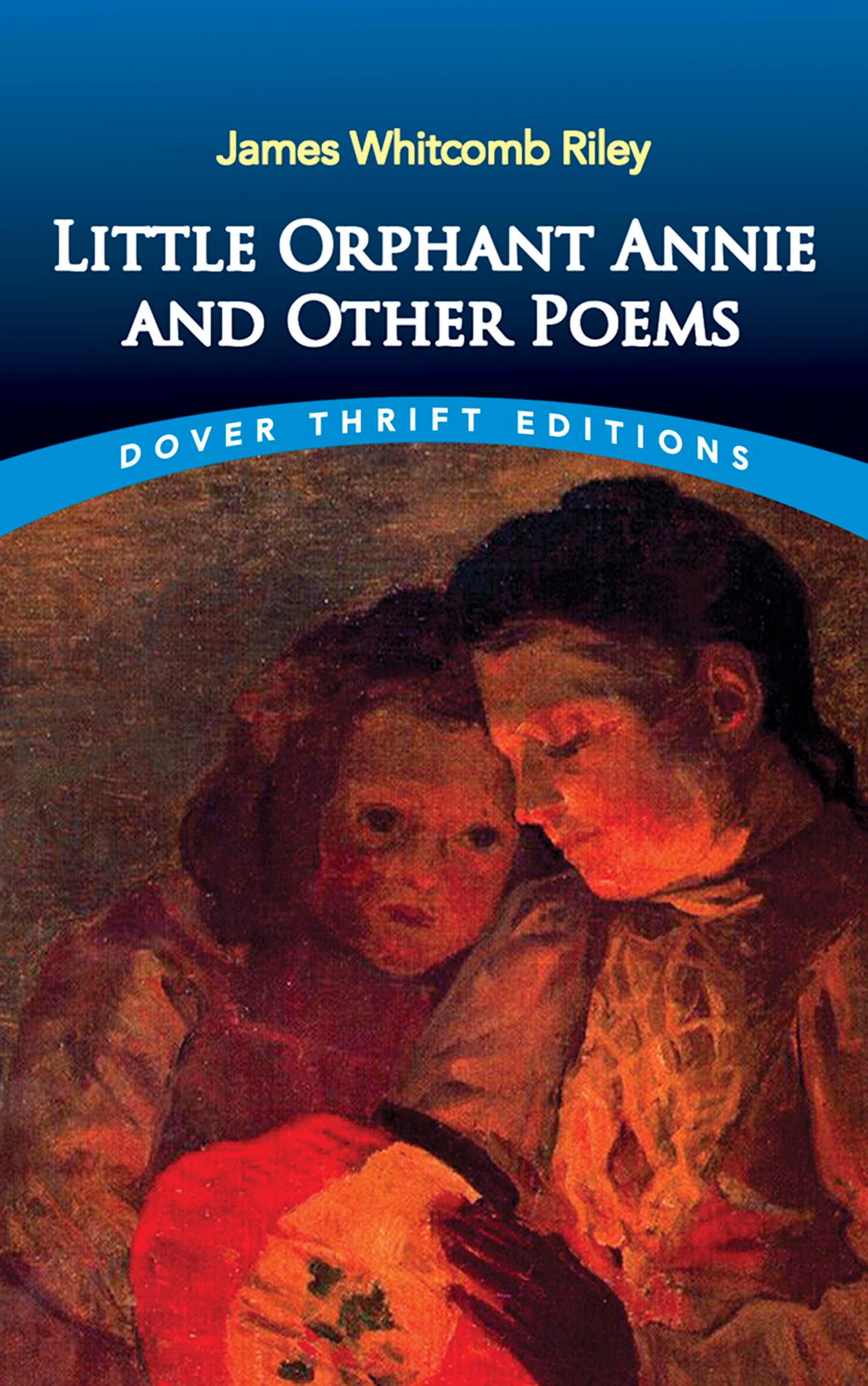 Little Orphant Annie and Other Poems
