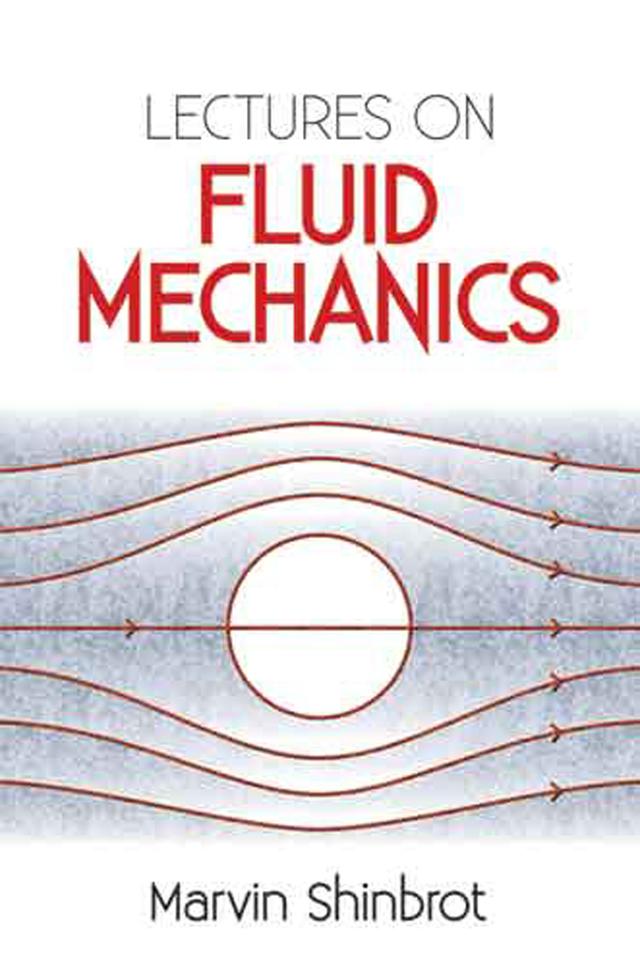 Lectures on Fluid Mechanics by Marvin Shinbrot