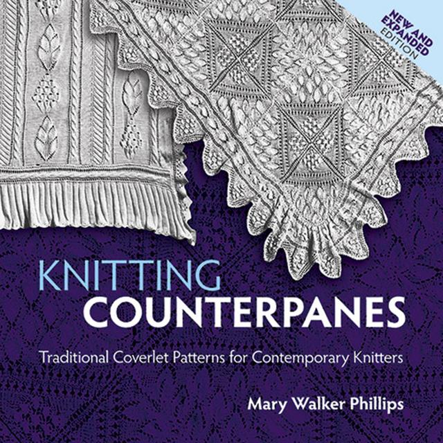 Knitting Counterpanes by Mary Walker Phillips, Meg Swansen