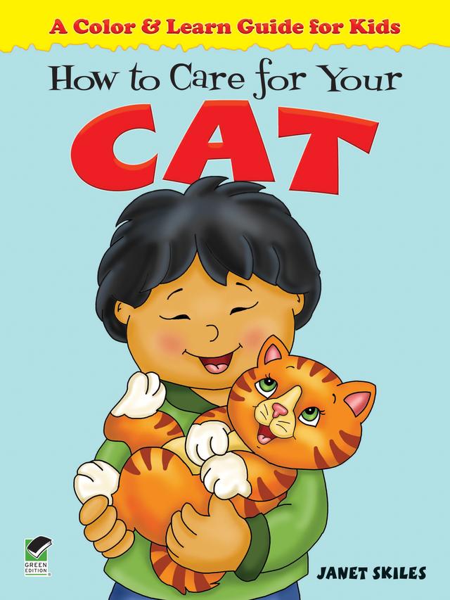 How to Care for Your Cat by Janet Skiles