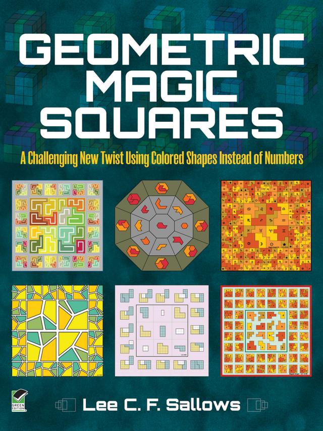 Geometric Magic Squares by Lee C.F.  Sallows
