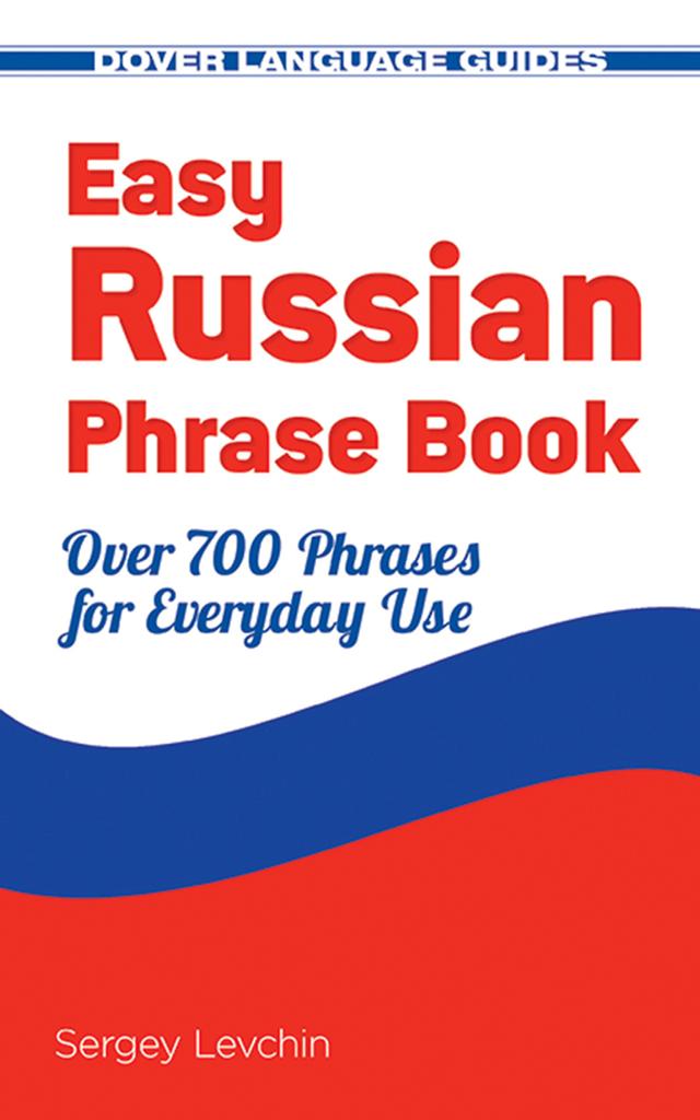 Easy Russian Phrase Book NEW EDITION by Sergey Levchin